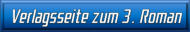Verlagsseite zum 3. Roman