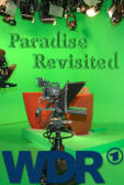 Paradise Revisited, WDR