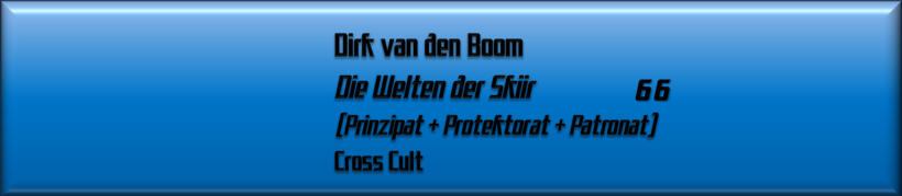 Dirk van den Boom, Die Welten der Skiir  