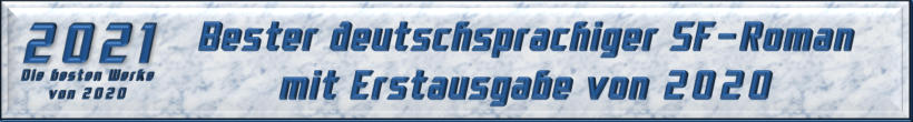 Bester deutschsprachiger SF-Roman mit Erstausgabe von 2020