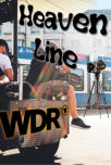 Heaven Line, WDR