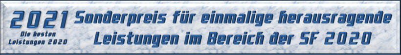 Sonderpreis für einmalige herausragende Leistungen im Bereich der SF 2020