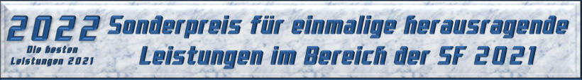 Sonderpreis für einmalige herausragende Leistungen im Bereich der SF 2021