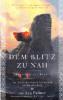 Cover von: Dem Blitz zu nah