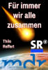 Für immer wir alle zusammen, MDR/SR