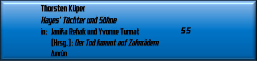 Thorsten Küper, Hayes' Töchter und Söhne