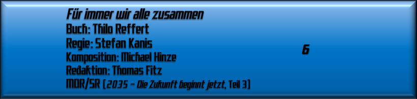 Für immer wir alle zusammen