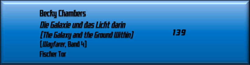 Becky Chambers, Die Galaxie und das Licht darin