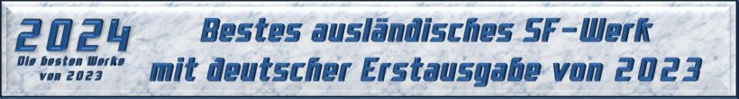 Bestes ausländisches SF-Werk mit deutscher Erstausgabe von 2023