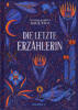 Cover: Die letzte Erzählerin