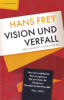 Cover: Vision und Verfall