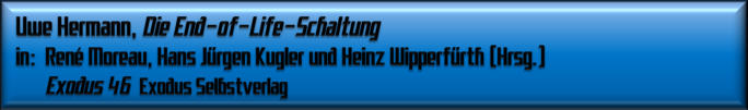 Uwe Hermann, Die End-of-Life-Schaltung