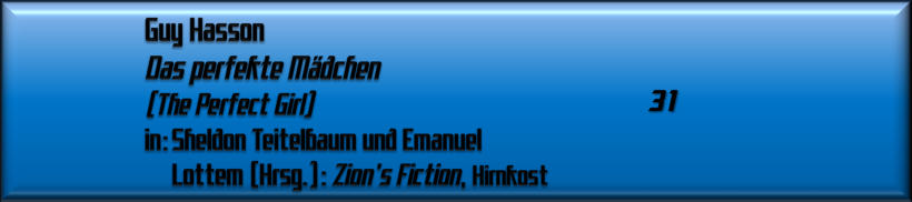 Guy Hasson, Das perfekte Mädchen