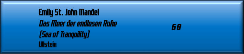 Emily St. John Mandel, Das Meer der endlosen Ruhe