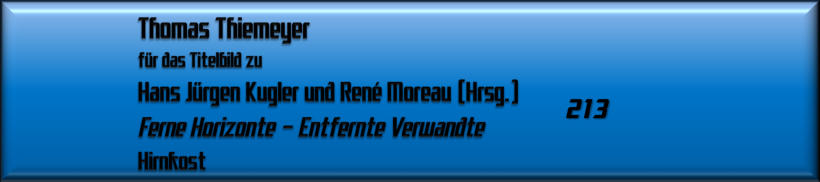 Thomas Thiemeyer für Ferne Horizonte
