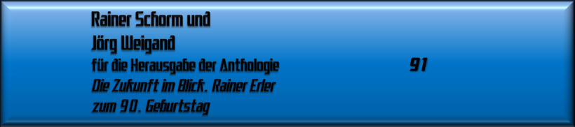 Rainer Schorm und Jörg Weigand