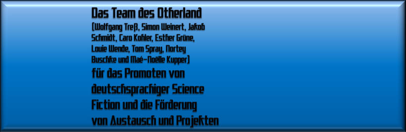 Das Team des Otherland