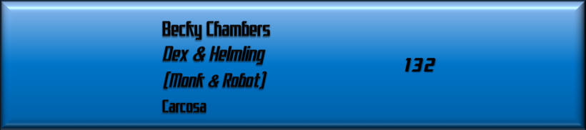 Becky Chambers, Dex & Helmling