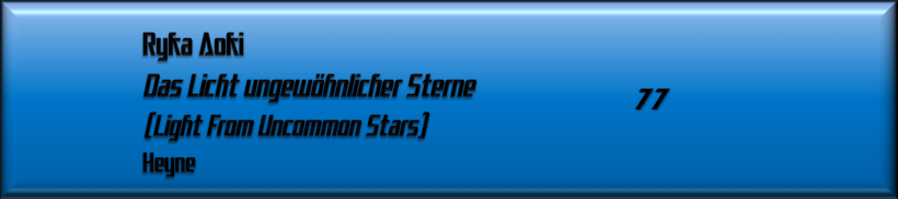 Ryka Aoki, Das Licht ungewöhnlicher Sterne