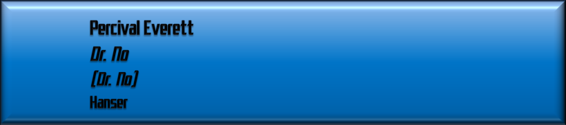 Percival Everett, Dr. No