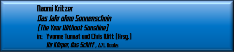 Naomi Kritzer, Das Jahr ohne Sonnenschein