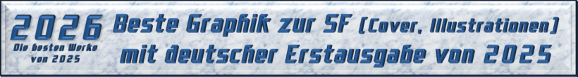 Bester Graphik zur Science Fiction mit deutscher Erstausgabe von 2025