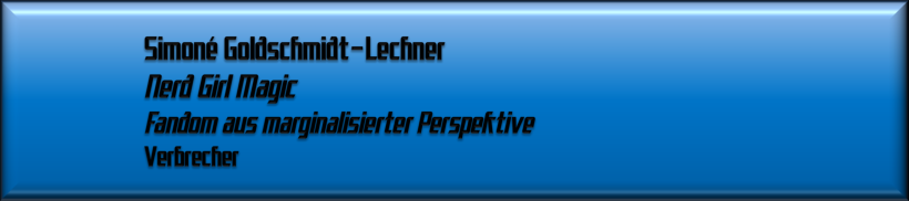 Simoné Goldschmidt-Lechner, Nerd Girl Magic