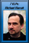 7 KLPs: Michael Marrak