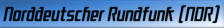 Norddeutscher Rundfunk (NDR)