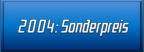 2004: Sonderpreis