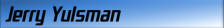 Jerry Yulsman