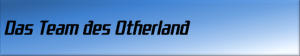 Das Team des Otherland