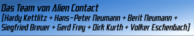 Das Team von Alien Contact
