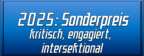 2025: Sonderpreis kritisch, engagiert, intersektional