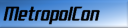 MetropolCon
